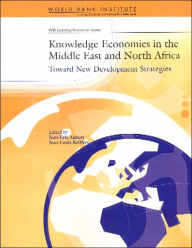 Title: Knowledge Economies in the Middle East and North Africa: Toward New Development Strategies, Author: Jean-Louis Reiffers