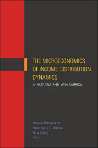 Title: The Microeconomics of Income Distribution Dynamics in East Asia and Latin America, Author: Oxford University Press USA