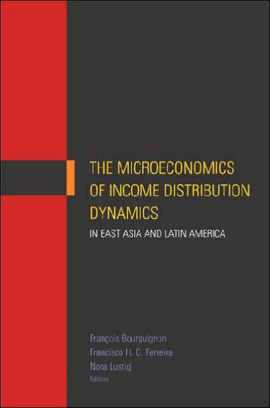 The Microeconomics of Income Distribution Dynamics in East Asia and Latin America