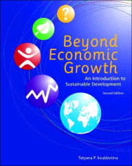 Title: Beyond Economic Growth: An Introduction to Sustainable Development / Edition 2, Author: Tatyana Soubbotina