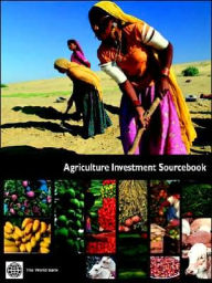 Title: Agriculture Investment Sourcebook, Author: World Bank