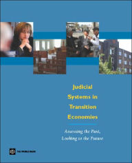 Title: Judicial Systems in Transition Economies: Assessing the Past, Looking to the Future, Author: James H. Anderson