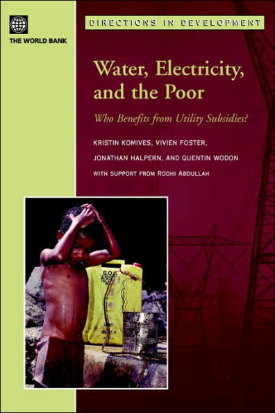 Water, Electricity, and the Poor: Who Benefits from Utility Subsidies?