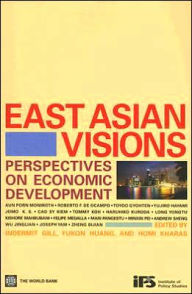 Title: East Asian Visions: Perspectives on Economic Development, Author: Indermit Gill