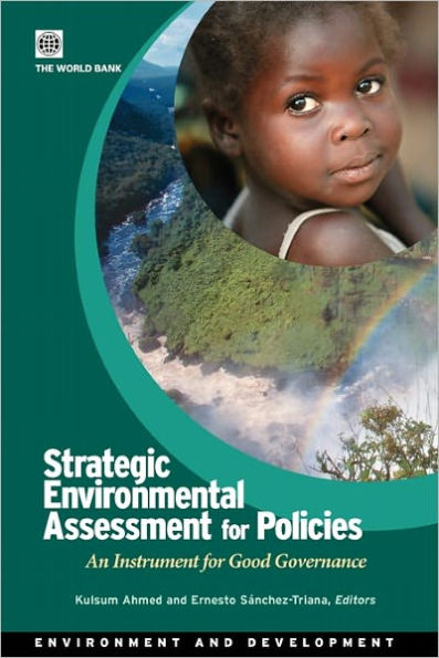 Strategic Environmental Assessment for Policies: An Instrument for Good Governance