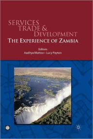 Title: Services Trade and Development: The Experience of Zambia, Author: Palgrave Macmillan UK