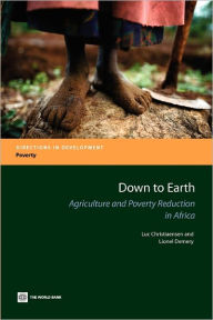 Title: Down to Earth: Agriculture and Poverty Reduction in Africa, Author: Lionel Demery