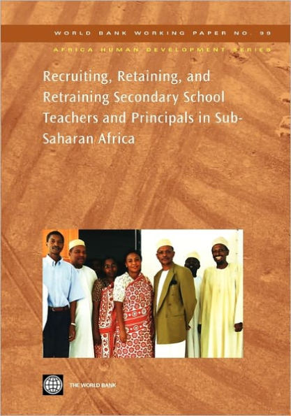 Recruiting, Retaining, and Retraining Secondary School Teachers and Principals in Sub-Saharan Africa