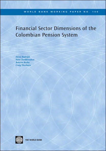 Financial Sector Dimensions of the Colombian Pension System