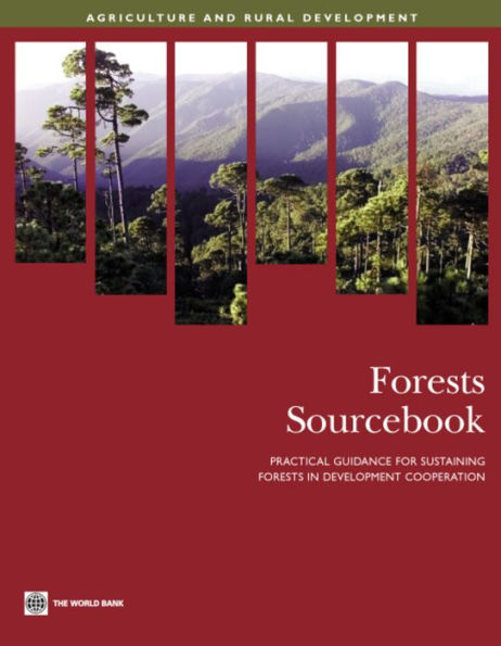 Forests Sourcebook: Practical Guidance for Sustaining Forests in Development Cooperation