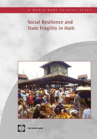 Title: Social Resilience and State Fragility in Haiti, Author: Dorte Verner