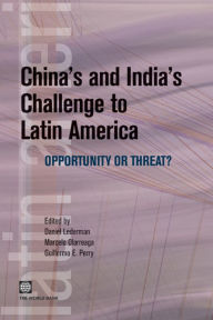 Title: China's and India's Challenge to Latin America: Opportunity or Threat?, Author: Marcelo Olarreaga