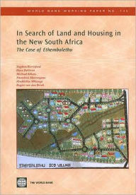 Title: In Search of Land and Housing in the New South Africa: The Case of Ethembalethu, Author: Stephen Berrisford