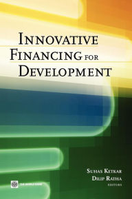 Title: Innovative Financing for Development, Author: Suhas Ketkar
