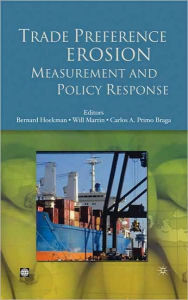 Title: Trade Preference Erosion: Measurement and Policy Response, Author: Bernard M. Hoekman