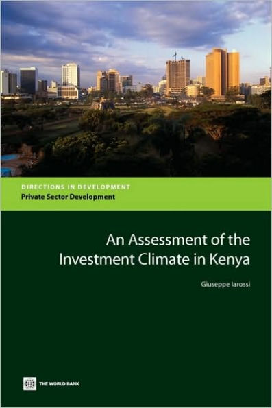 An Assessment of the Investment Climate Kenya