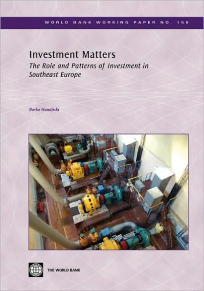 Investment Matters: The Role and Patterns of Investment in Southeast Europe