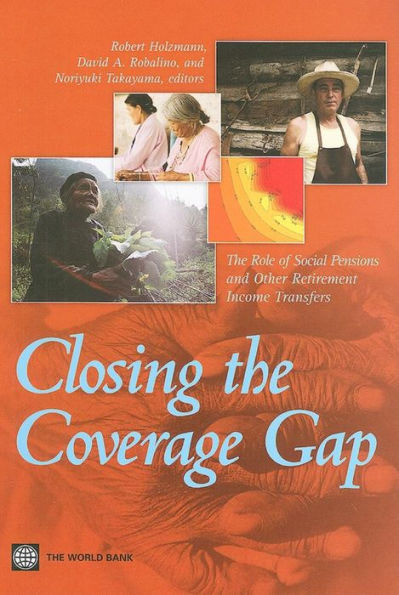 Closing the Coverage Gap: The Role of Social Pensions and Other Retirement Income Transfers