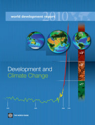 Title: World Development Report 2010: Development and Climate Change, Author: World Bank