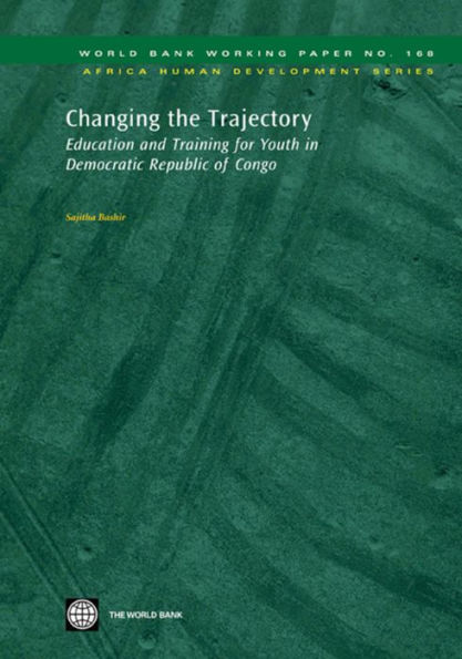 Changing the Trajectory: Education and Training for Youth Democratic Republic of Congo