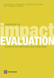 Title: Handbook on Impact Evaluation: Quantitative Methods and Practices, Author: Shahidur R. Khandker