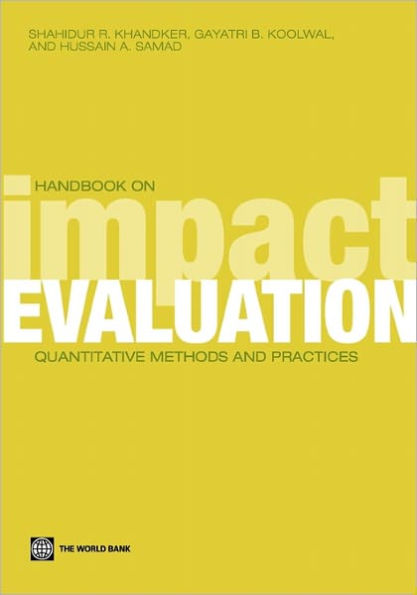 Handbook on Impact Evaluation: Quantitative Methods and Practices