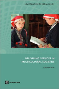 Title: Delivering Services in Multicultural Societies, Author: Alexandre Marc