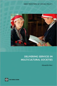 Title: Delivering Services in Multicultural Societies, Author: Alexandre Marc