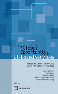 Title: The Global Opportunity in IT-Based Services: Assessing and Enhancing Country Competitiveness, Author: Randeep Sudan