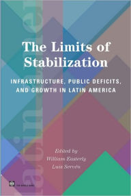 Title: The Limits of Stabilization: Infrastructure, Public Deficits and Growth in Latin America, Author: World Bank