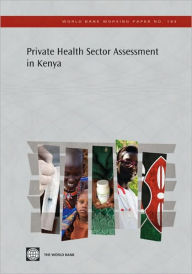 Title: Private Health Sector Assessment in Kenya, Author: Jeff Barnes