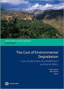 The Cost of Environmental Degradation: Case Studies from the Middle East and North Africa