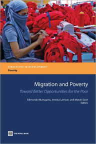 Title: Migration and Poverty: Towards Better Migration Opportunities for the Poor, Author: Edmundo Murrugarra