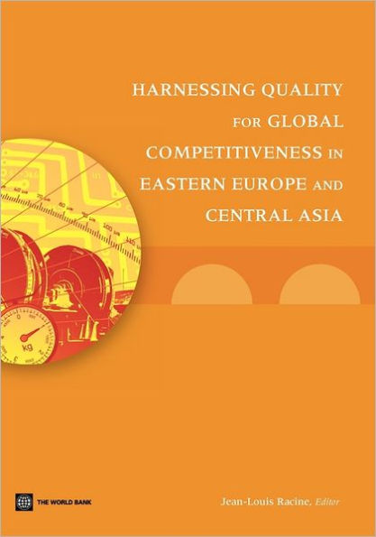 Harnessing Quality for Global Competitiveness Eastern Europe and Central Asia