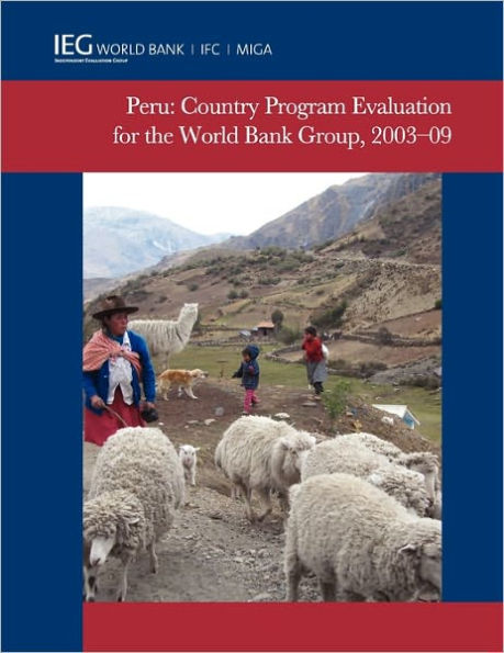 Peru: Country Program Evaluation for the World Bank Group, 2003-2009