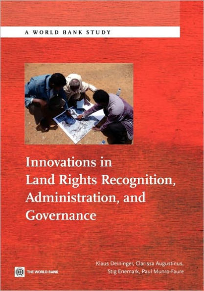 Innovations in Land Rights Recognition, Administration, and Governance