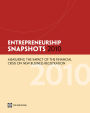 Entrepreneurship Snapshots 2010: Measuring the Impact of the Financial Crisis on New Business Registration