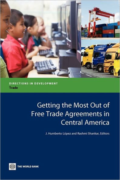 Getting the Most Out of Free Trade Agreements in Central America