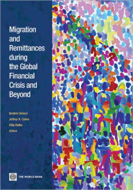 Title: Migration and Remittances during the Global Financial Crisis and Beyond, Author: Ibrahim Sirkeci