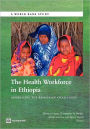 The Health Workforce in Ethiopia: Addressing the Remaining Challenges
