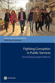 Title: Fighting Corruption in Public Services: Chronicling Georgia's Reforms, Author: World Bank