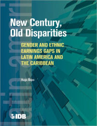 Title: New Century, Old Disparities, Author: Hugo Nopo