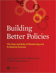 Title: Building Better Policies, Author: Gladys Lopez-Acevedo