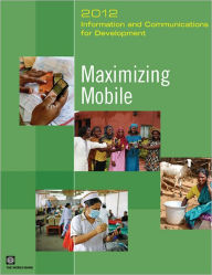 Title: Information and Communications for Development 2012, Author: World Bank