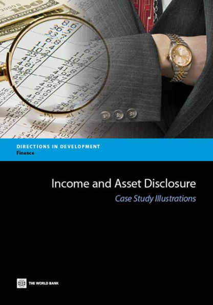 Income and Asset Disclosure: Case Study Illustrations