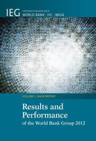 Title: Results and Performance of the World Bank Group 2012, Author: Heather Dittbrenner