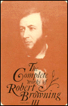 Title: The Complete Works of Robert Browning, Volume III: With Variant Readings And Annotations, Author: Robert Browning