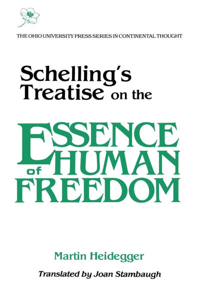 Schelling's Treatise on the Essence of Human Freedom: On Essence Human Freedom
