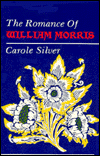 Title: Romance Of William Morris, Author: Carole Silver