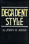 Title: Decadent Style, Author: John R. Reed